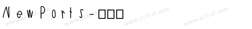 New Ports字体转换